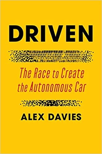 Driven: The Race to Create the Autonomous Car