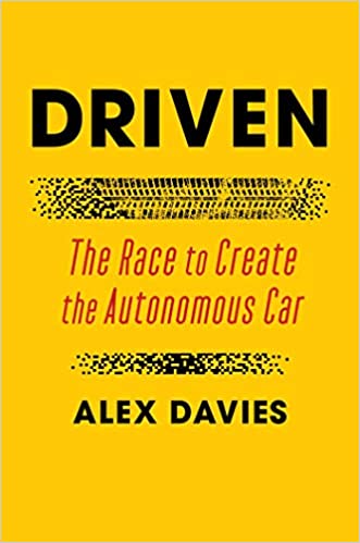 Driven: The Race to Create the Autonomous Car