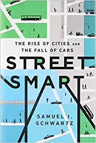 Street Smart: The Rise of Cities and the Fall of Cars